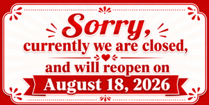 Currently we are closed